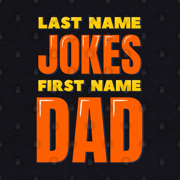 Last Name Jokes First Name Dad by ardp13